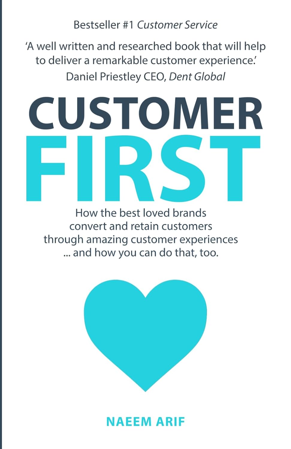 Customer First: How the best loved brands convert and retain customers