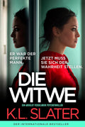 Die Witwe: Ein absolut fesselnder Psychothriller
