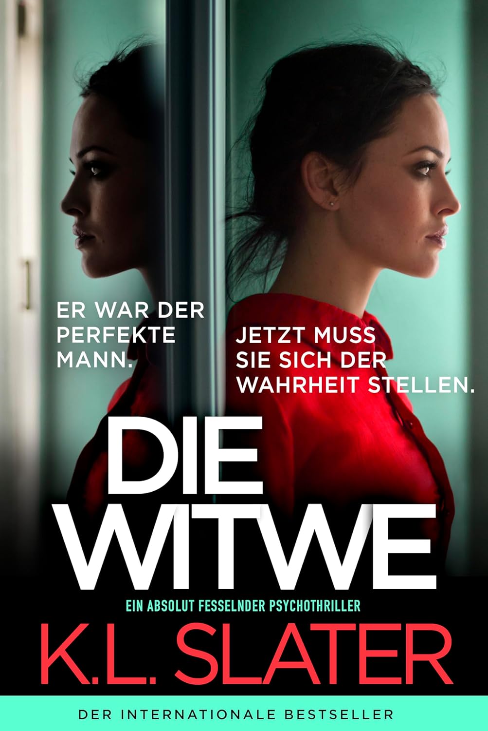 Die Witwe: Ein absolut fesselnder Psychothriller