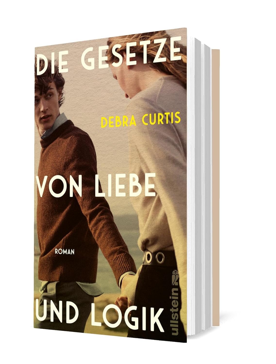 Die Gesetze von Liebe und Logik: Roman | »Eine großartige, fesselnde Liebesgeschichte« Clare Leslie Hall