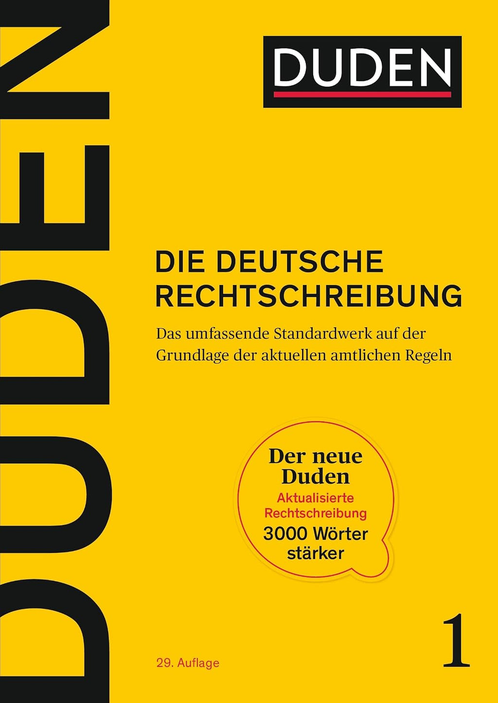 Duden - Die deutsche Rechtschreibung: Das umfassende Standardwerk auf der Grundlage der aktuellen amtlichen Regeln 2024 (Duden - Deutsche Sprache in 12 Bänden)