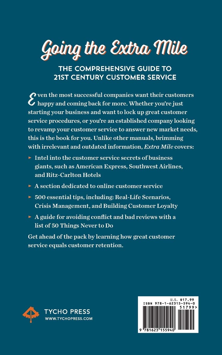 Extra Mile: 500 Customer Service Tips for Success: Tools to Attract, Satisfy, & Retain Even the Most Difficult Customer
