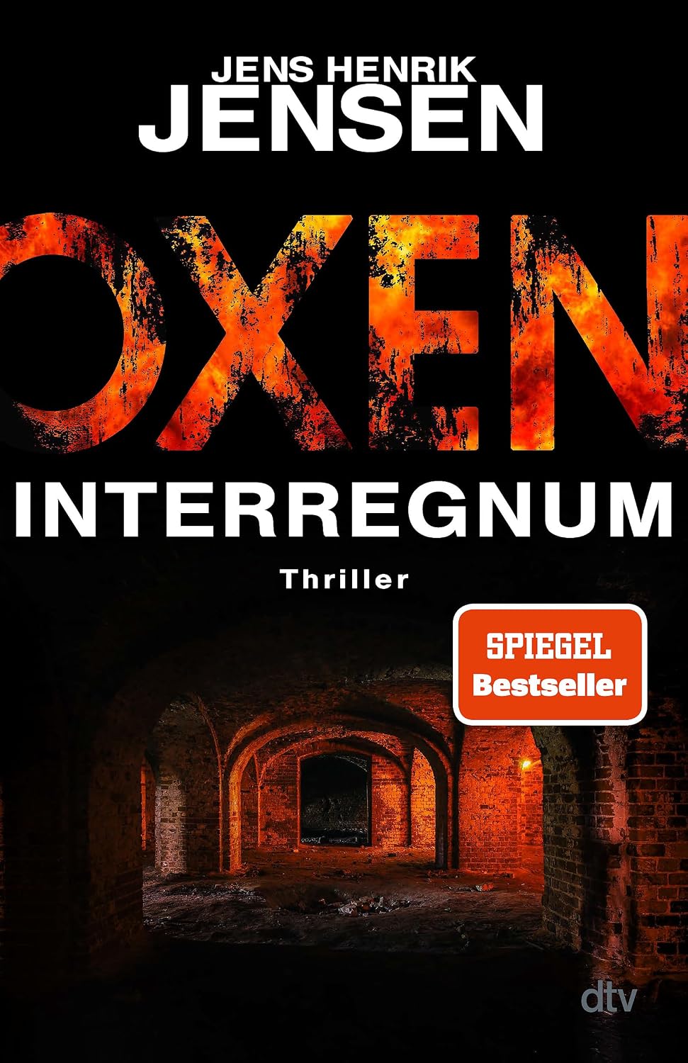 Oxen. Interregnum: Thriller (Niels-Oxen-Reihe, Band 7)