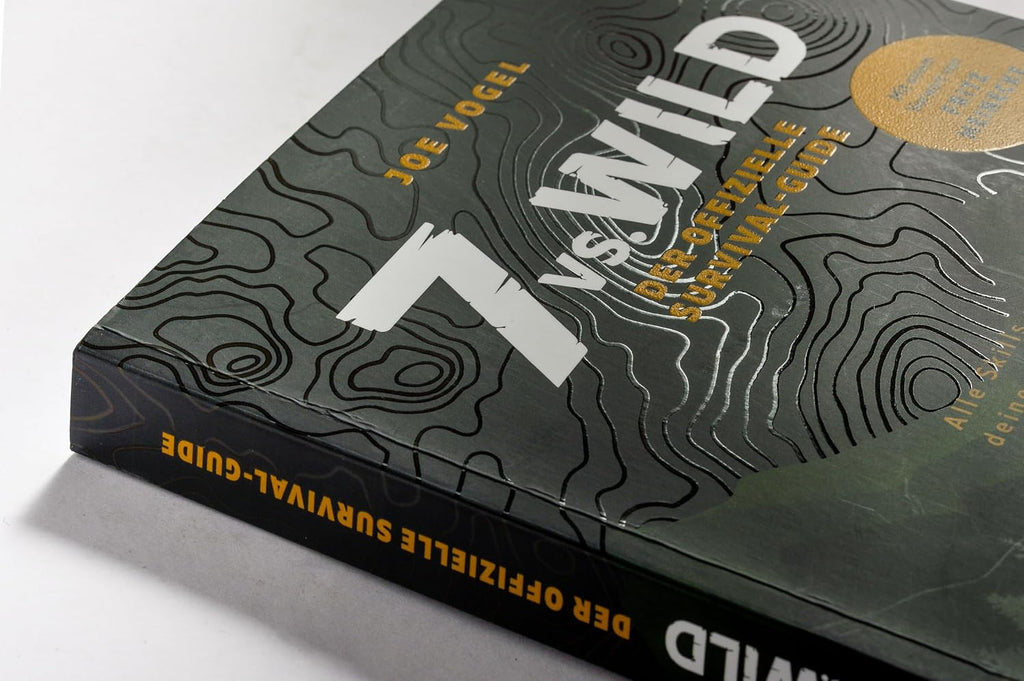 7vs.Wild - Der offizielle Survival-Guide: Alle Skills und Tipps für deine Outdoor-Challenge - Mit einem Vorwort von Fritz Meinecke