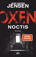 Oxen. Noctis: Thriller | Der Spiegel-Bestseller jetzt im Taschenbuch. (Niels-Oxen-Reihe, Band 5)