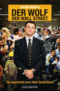 Der Wolf der Wall Street. Die Geschichte einer Wall-Street-Ikone (Goldmanns Taschenbücher, 47813)